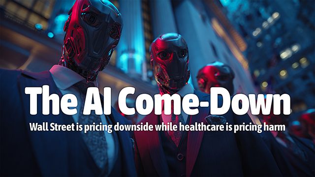 The AI Come-Down - Wall Street is pricing downside while healthcare is pricing harm