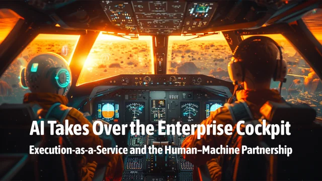 AI Takes Over the Enterprise Cockpit