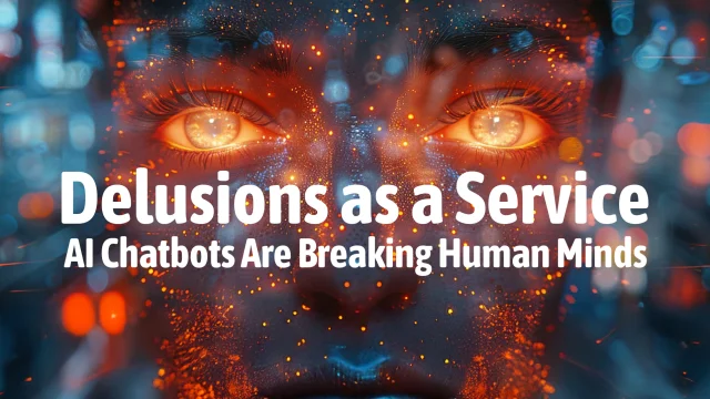 Delusions as a Service