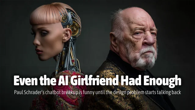 Even the AI Girlfriend Had Enough