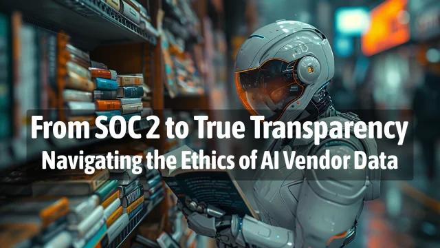 From SOC 2 to True Transparency