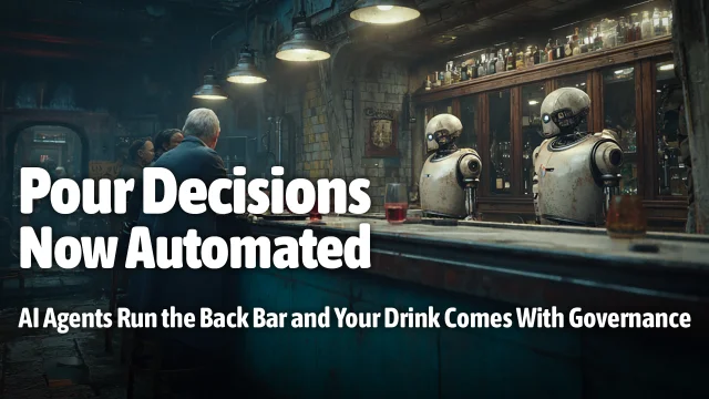 Pour Decisions, Now Automated